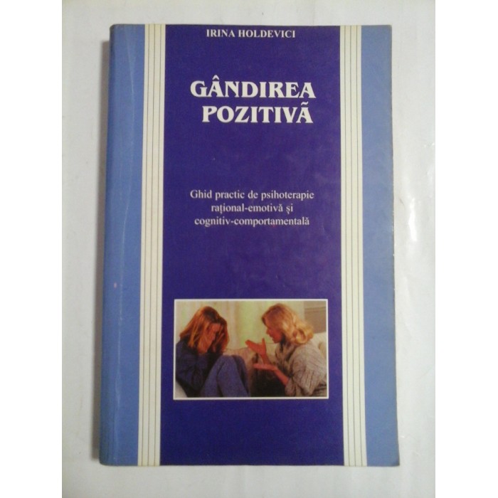 GANDIREA POZITIVA - IRINA HOLDEVICI GANDIREA POZITIVA - IRINA HOLDEVICI